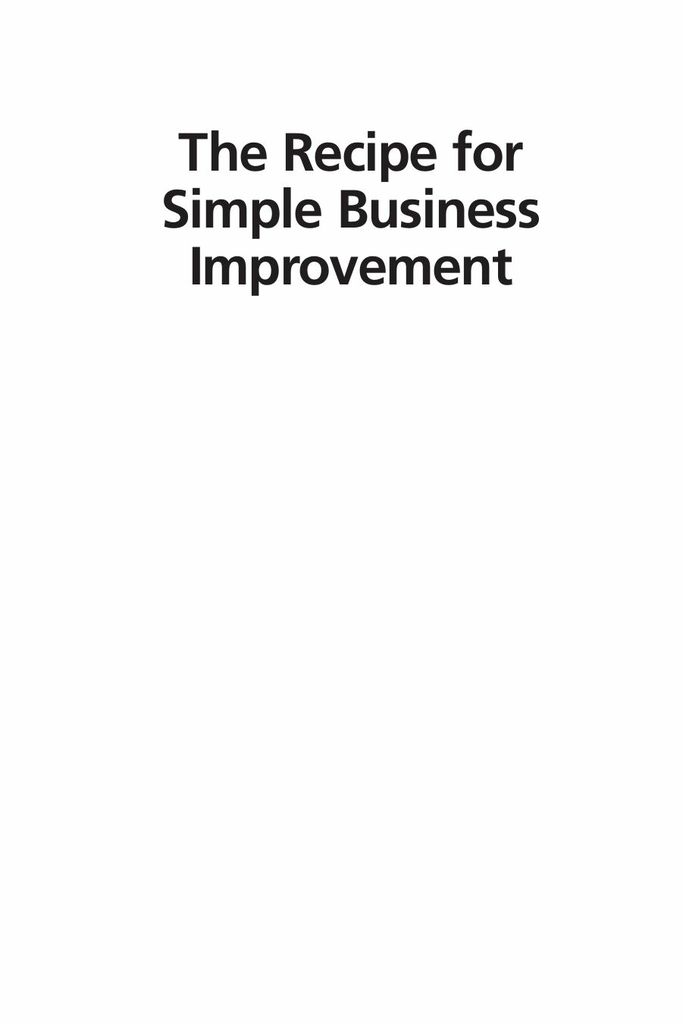 The Recipe for Simple Business Improvement