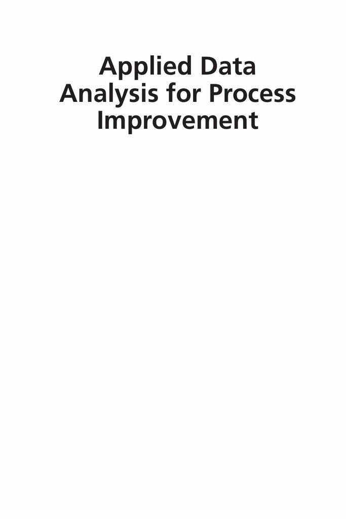 Applied Data Analysis for Process Improvement