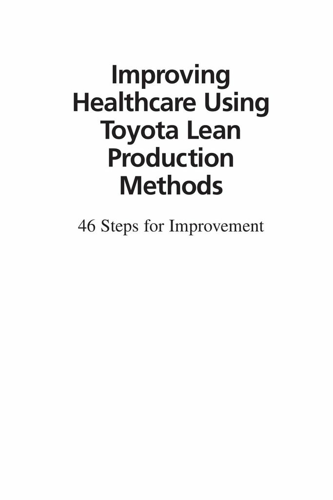 Improving Healthcare Using Toyota Lean Production Methods