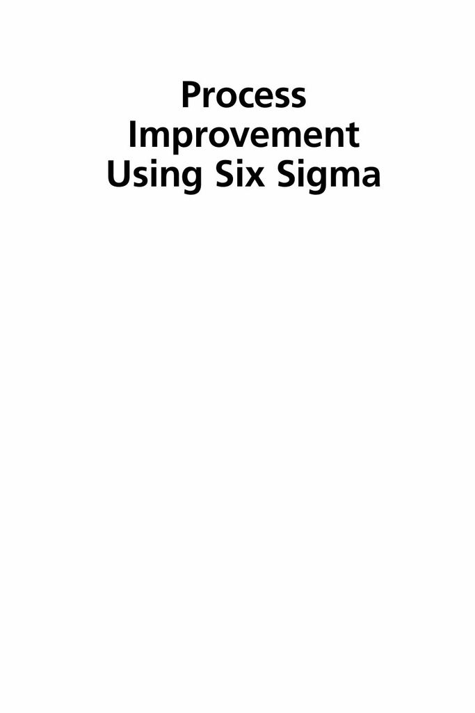 Process Improvement Using Six Sigma