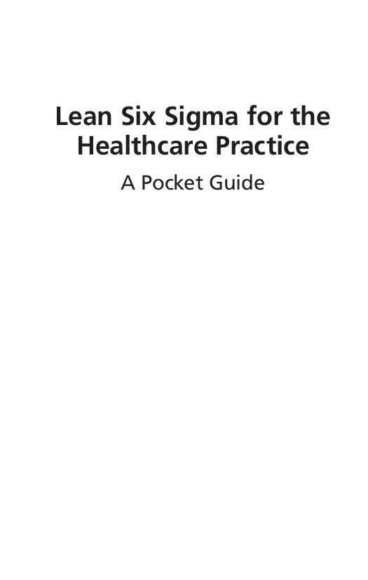 Lean Six Sigma for the Healthcare Practice