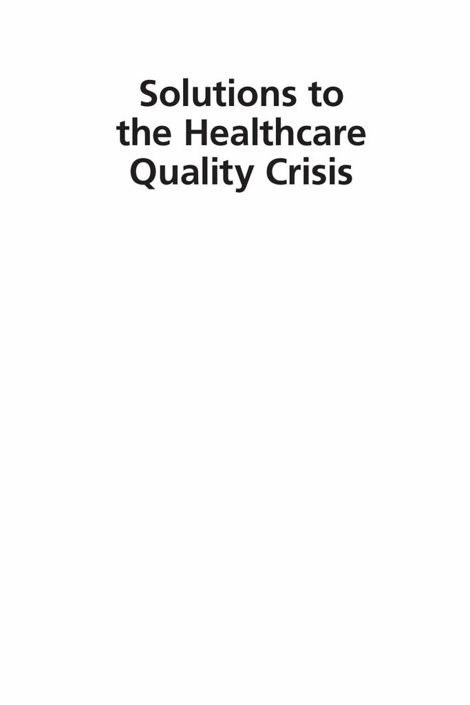 Solutions to the Healthcare Quality Crisis