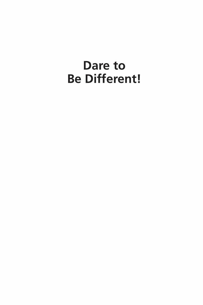 Dare to Be Different!