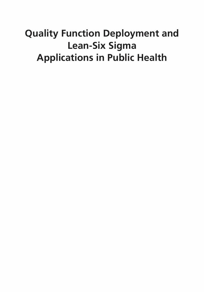 Quality Function Deployment and Lean-Six Sigma Applications in Public Health