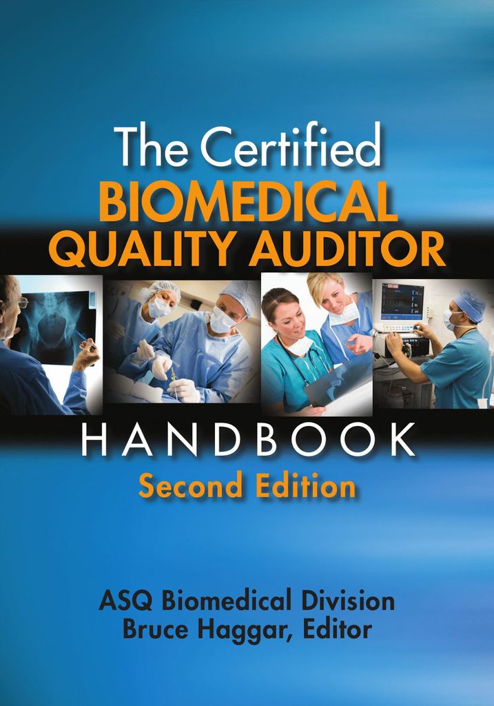 The Biomedical Quality Auditor Handbook, Second Edition