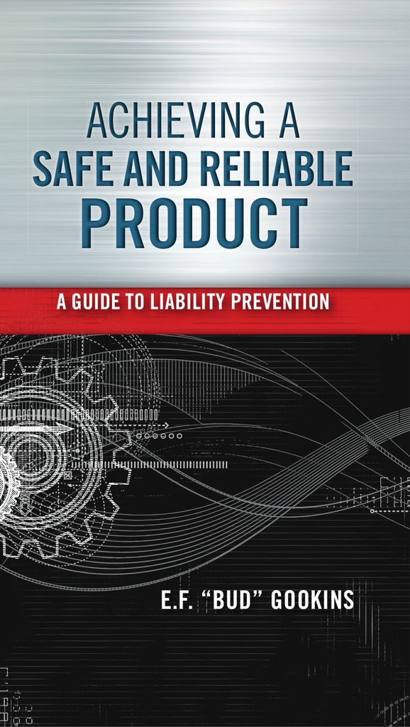 Achieving a Safe and Reliable Product