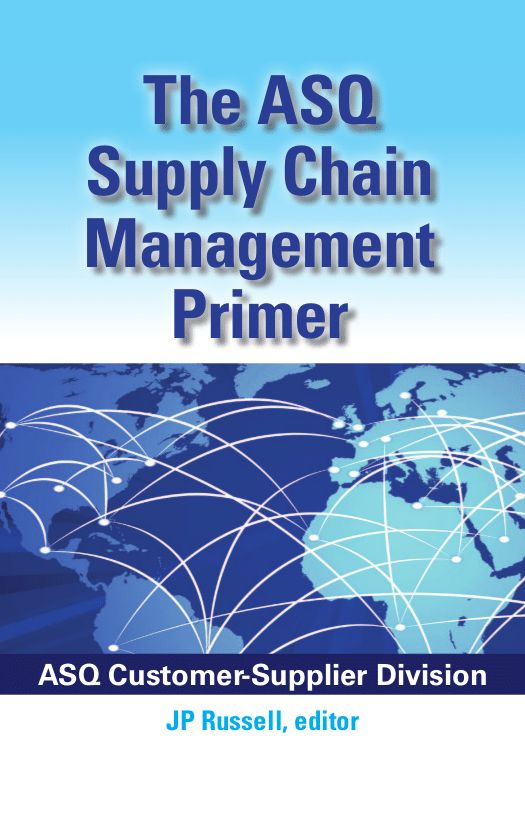 The ASQ Supply Chain Management Primer