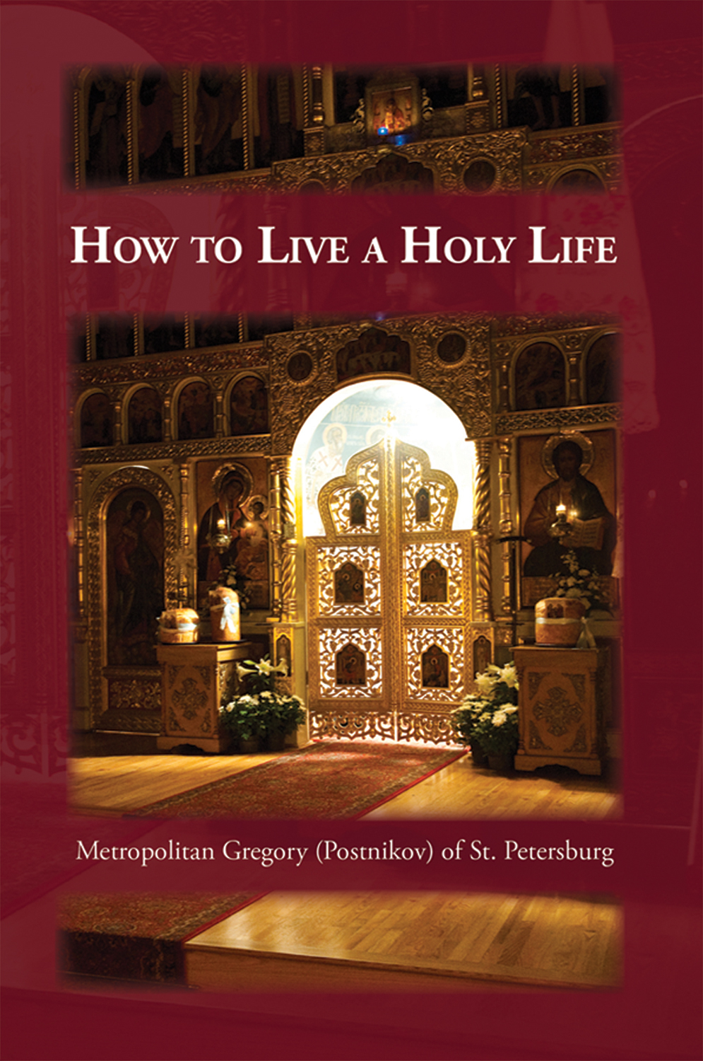 Cover image for How to Live a Holy Life
