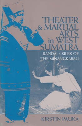 Theater and Martial Arts in West Sumatra