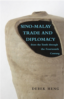 Sino鈥揗alay Trade and Diplomacy from the Tenth through the Fourteenth Century