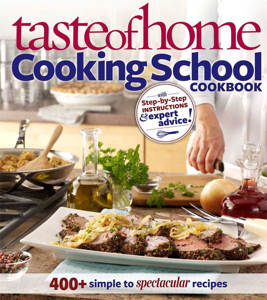 Cover image for Taste of Home: Cooking School Cookbook