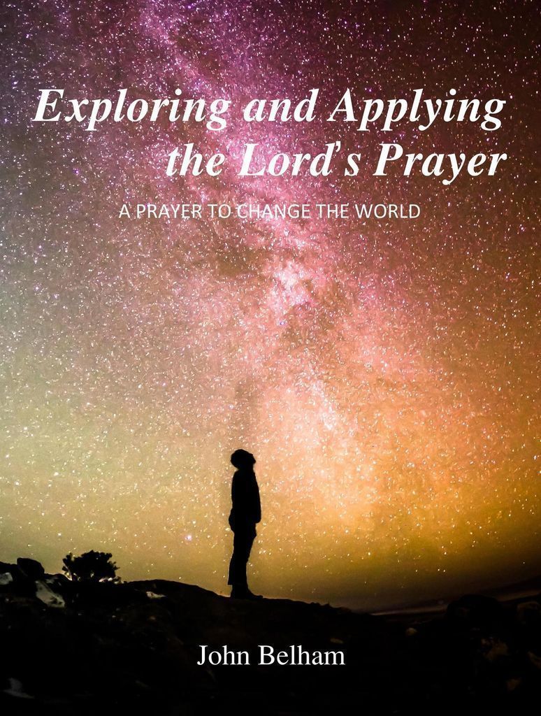 Cover image for Exploring and Applying the Lord's Prayer