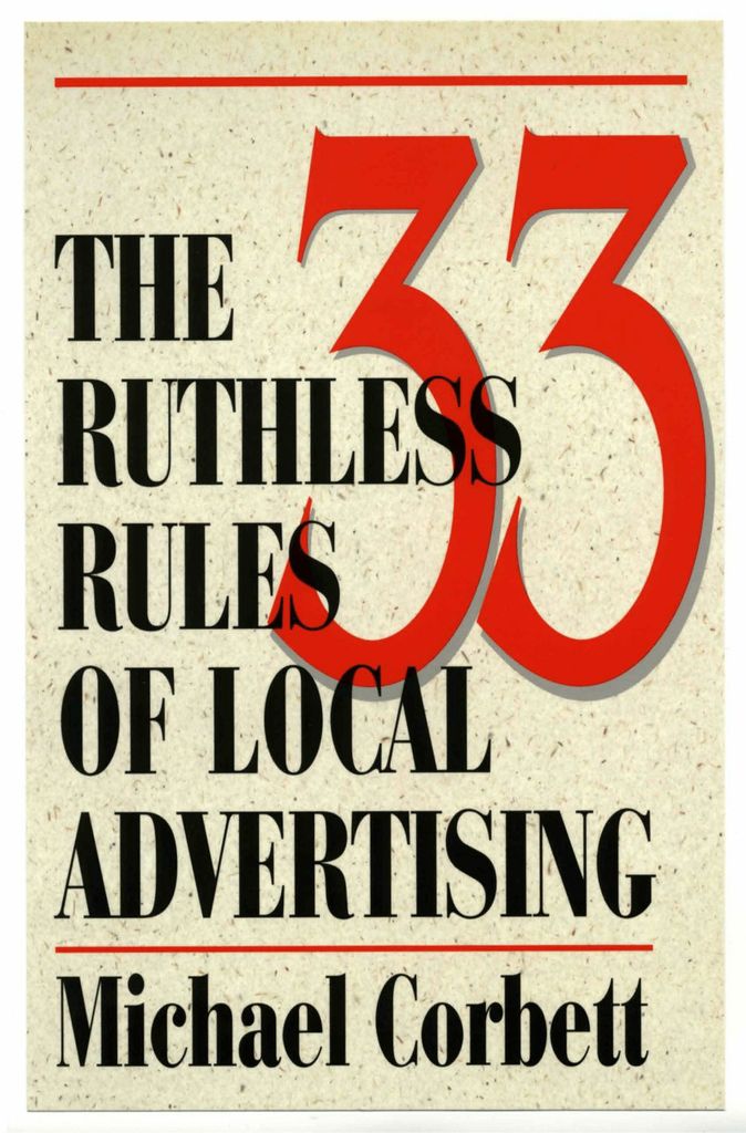 The 33 Ruthless Rules of Local Advertising