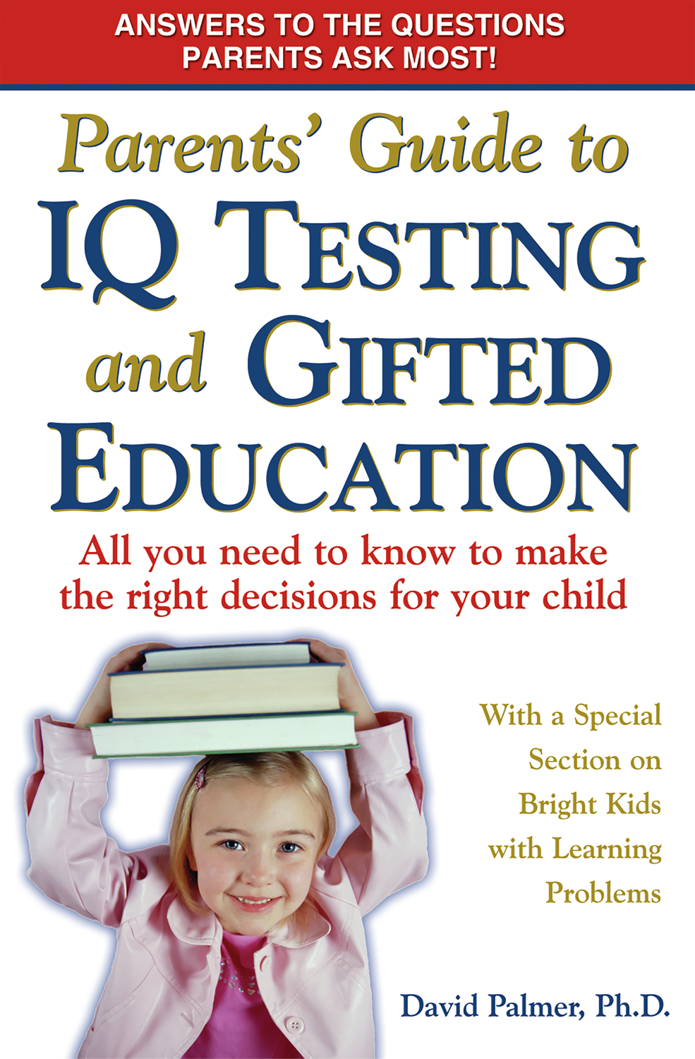 Parents' Guide to IQ Testing and Gifted Education