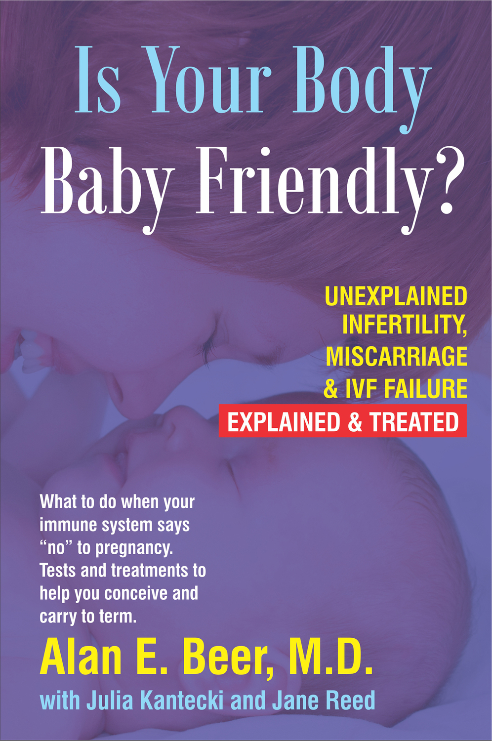 Is Your Body Baby-Friendly? by: Alan E. Beer - 9780978507817