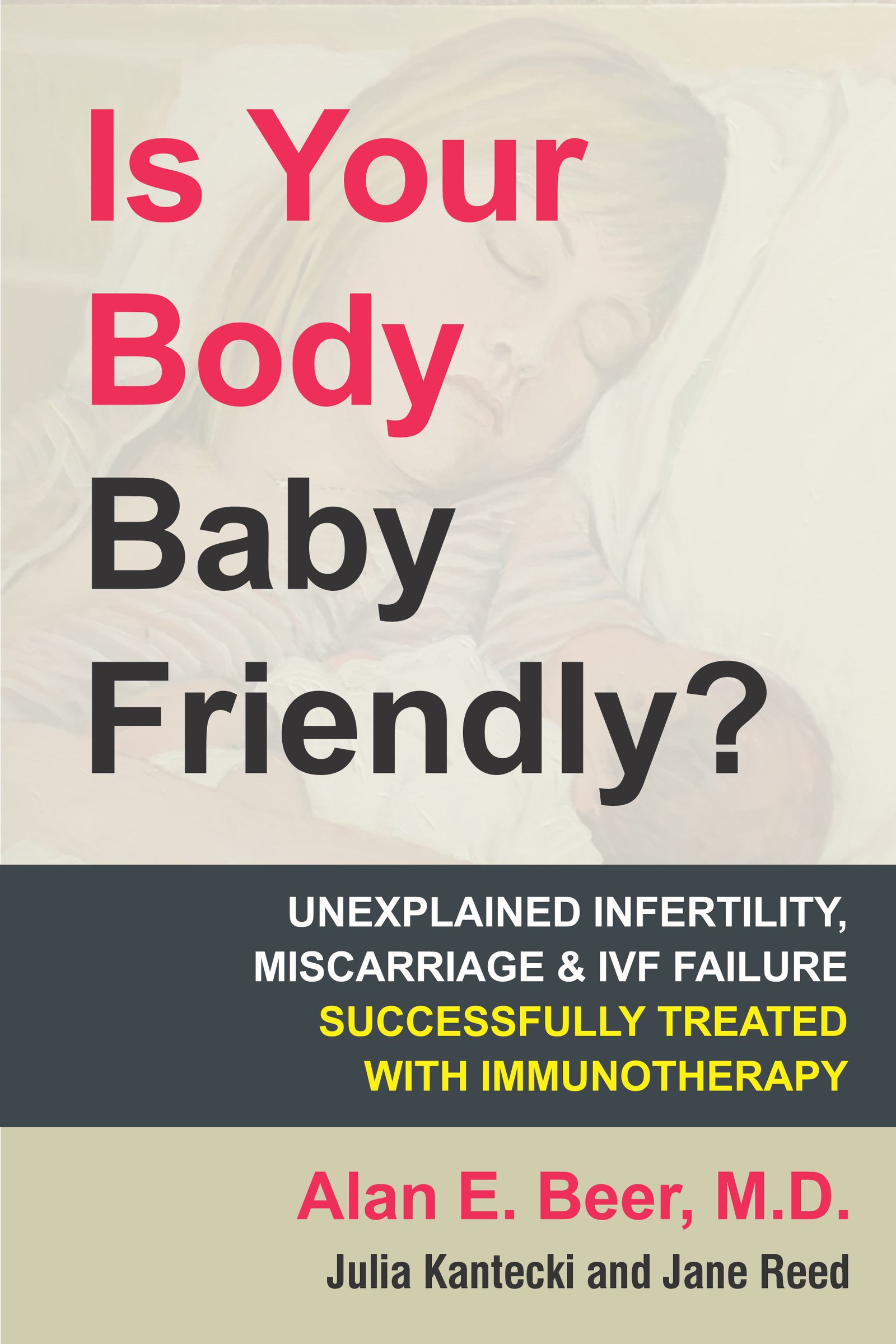 洋書 Is Your Body Baby Friendly? Is Your Body Baby Friendly? by: Alan E Beer - 9780978507862 | RedShelf
