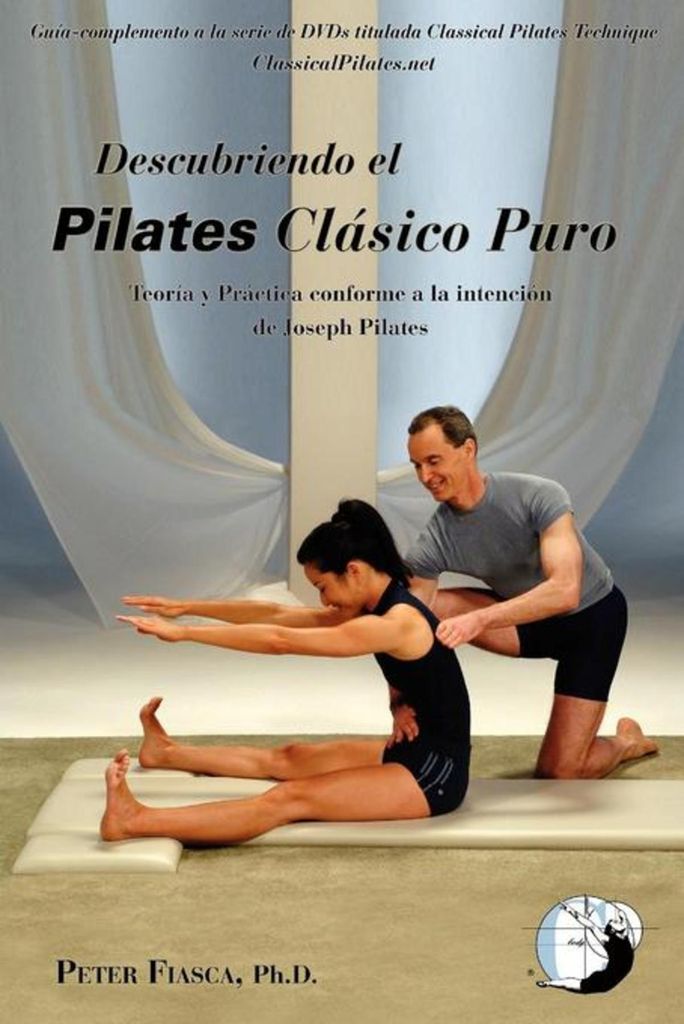 Cover image for Descubriendo El Pilates Clasico Puro