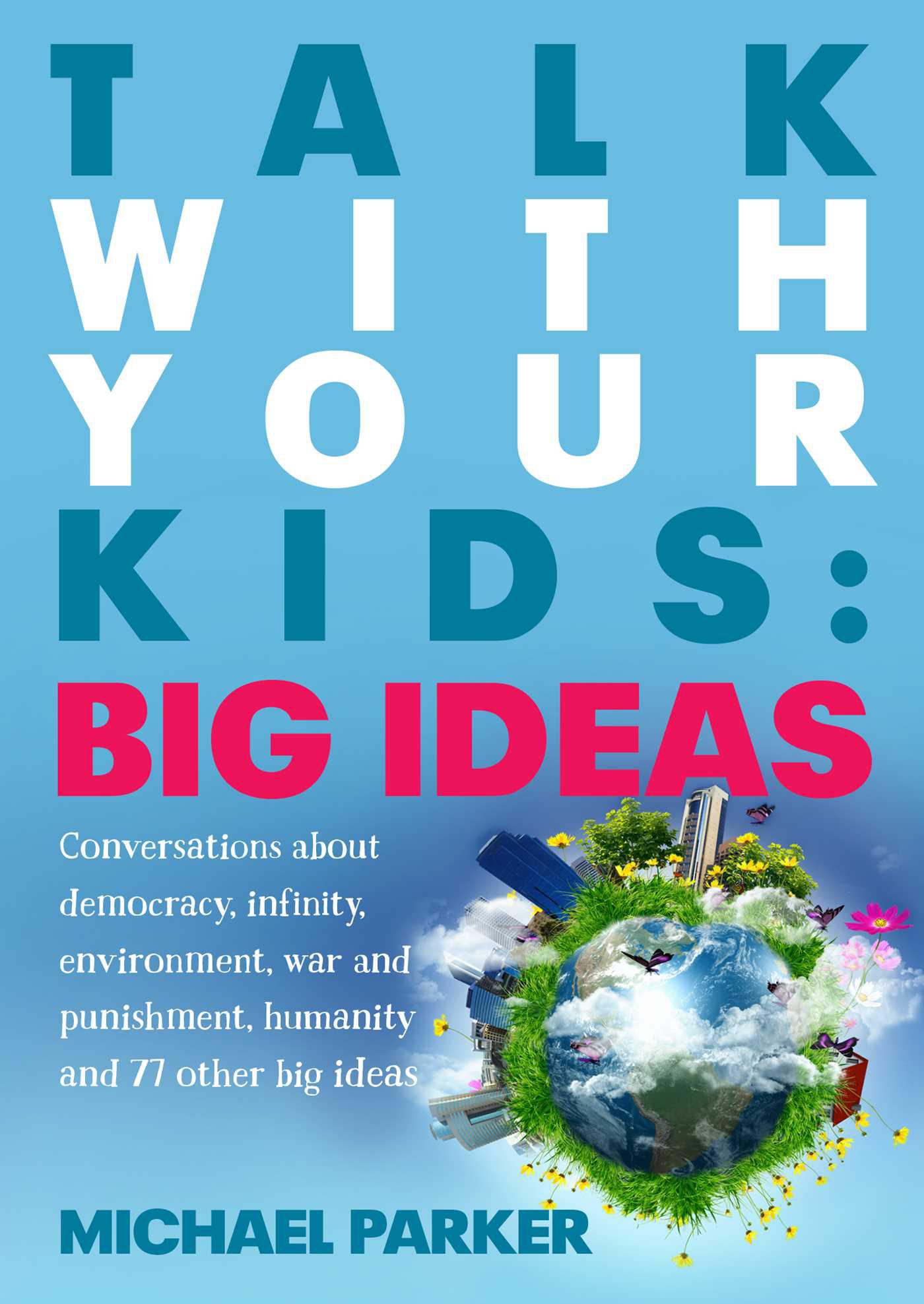 Cover image for Talk With Your kids: Big Ideas