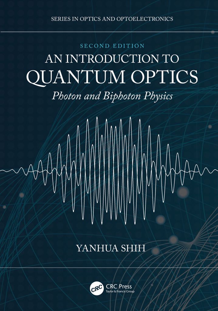 An Introduction to Quantum Optics by: Yanhua Shih - 9781000292794