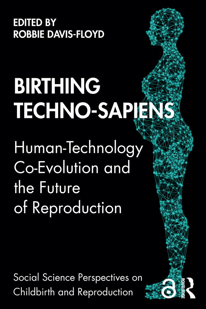 Cover image for Birthing Techno-Sapiens