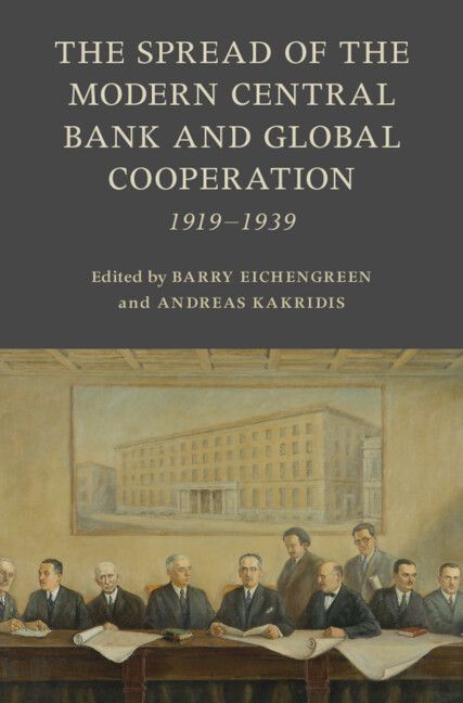 Cover image for The Spread of the Modern Central Bank and Global Cooperation