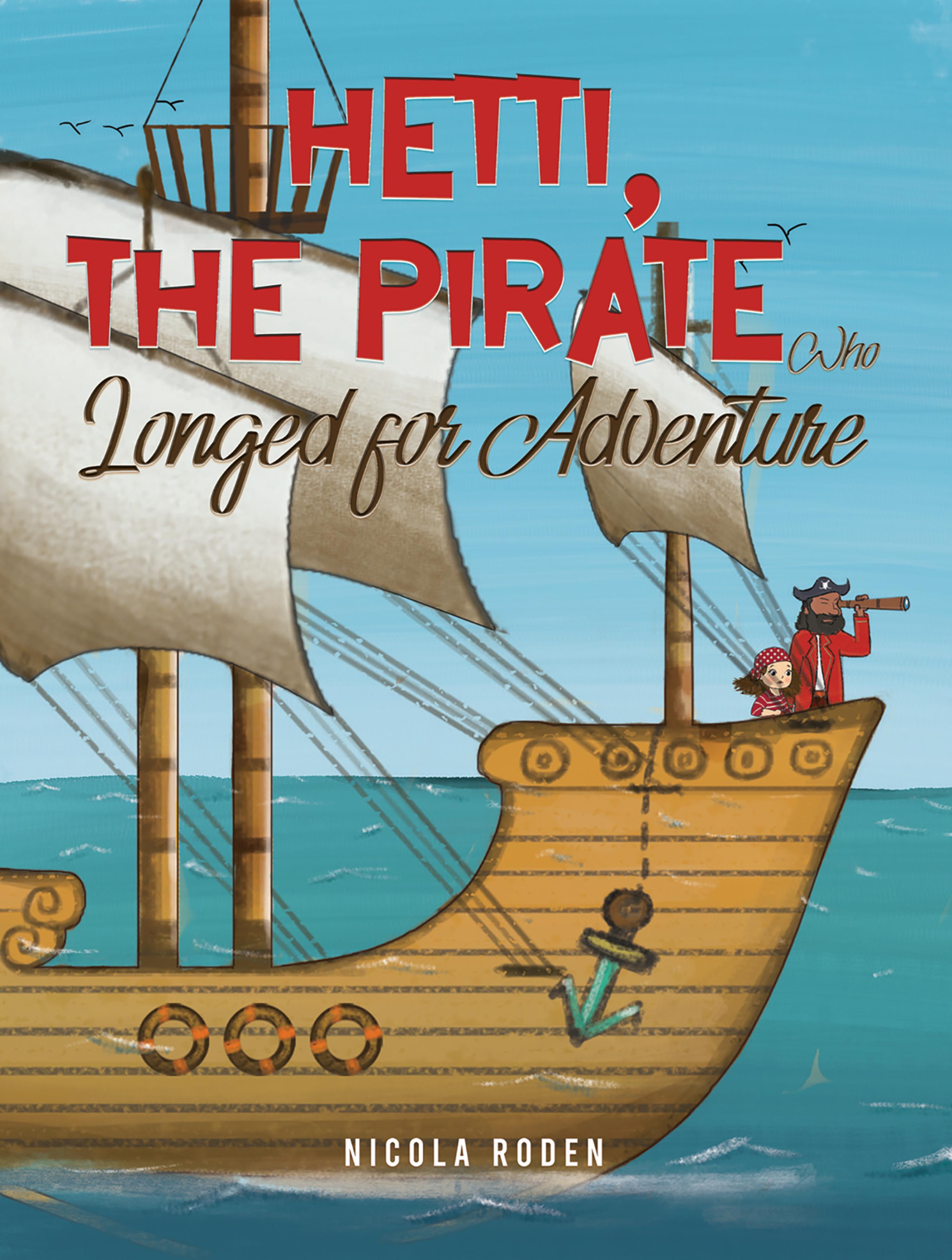 Cover image for Hetti, The Pirate Who Longed for Adventure