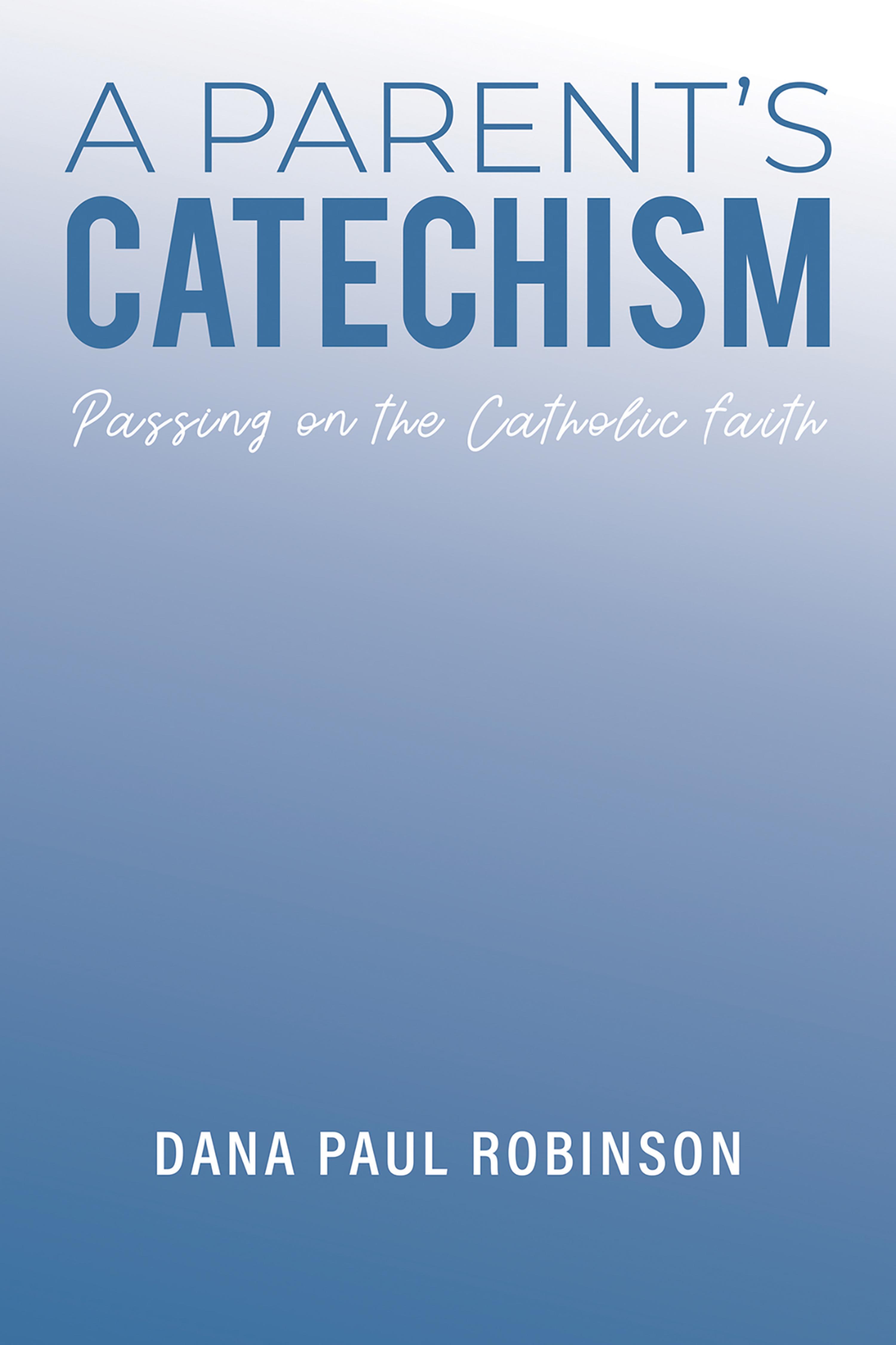 Cover image for A Parent's Catechism