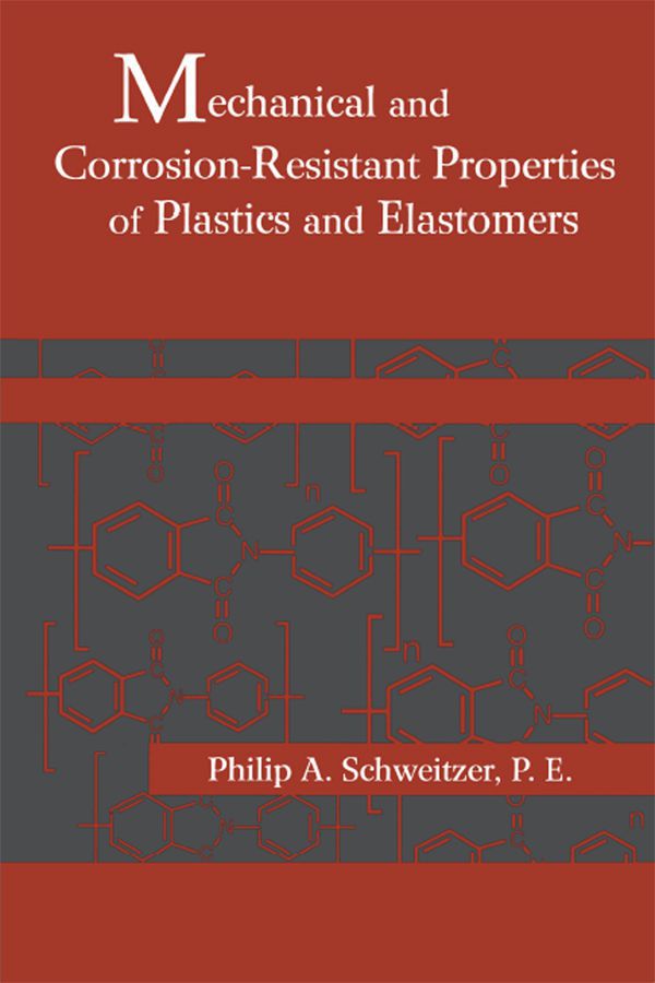 Cover image for Mechanical and Corrosion-Resistant Properties of Plastics and Elastomers