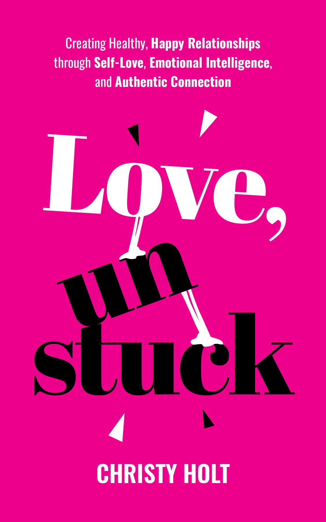 Cover image for Love, Unstuck