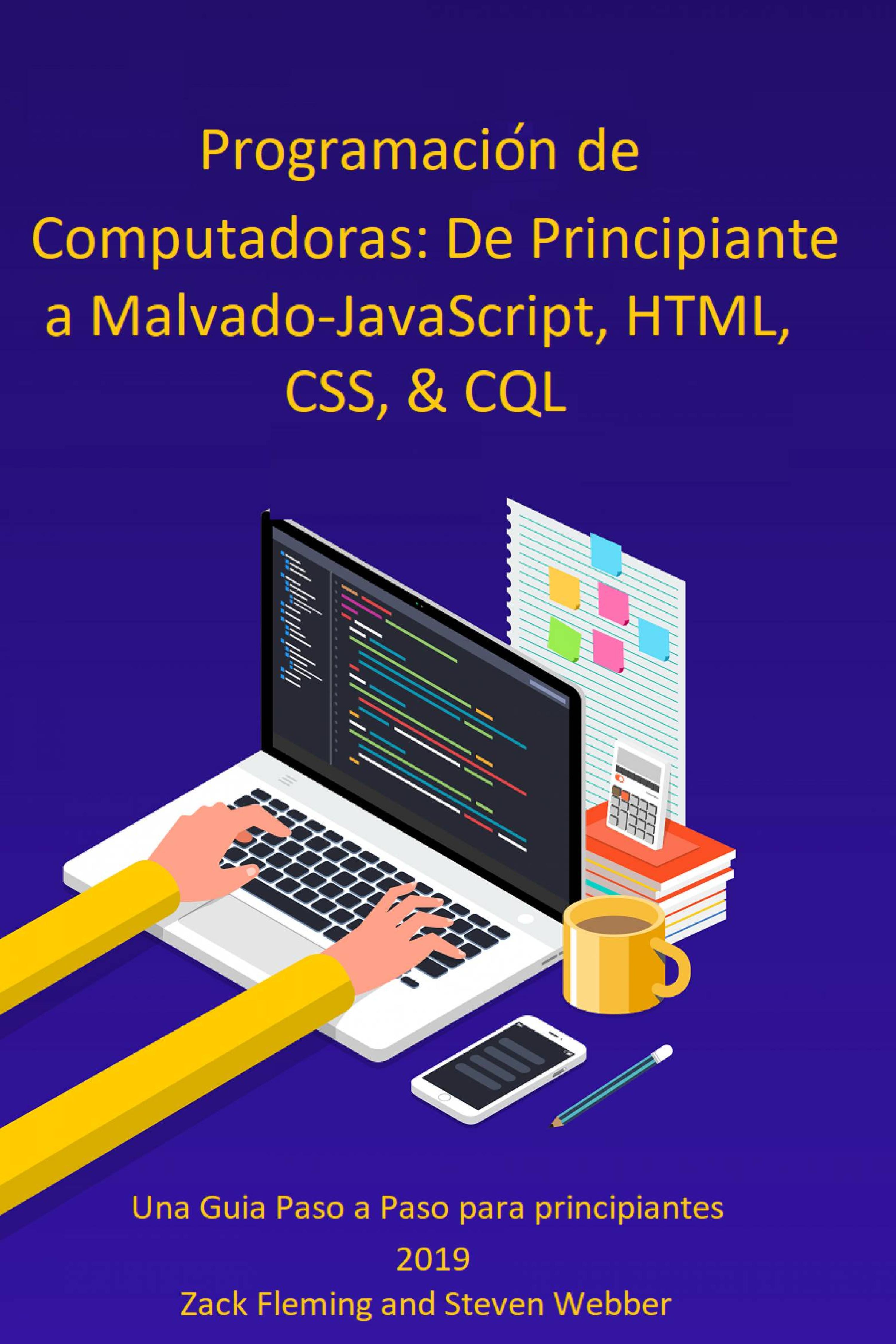 Cover image for Programacion de Computadoras: De Principiante a MalvadoJavaScript, HTML, CSS, & SQL