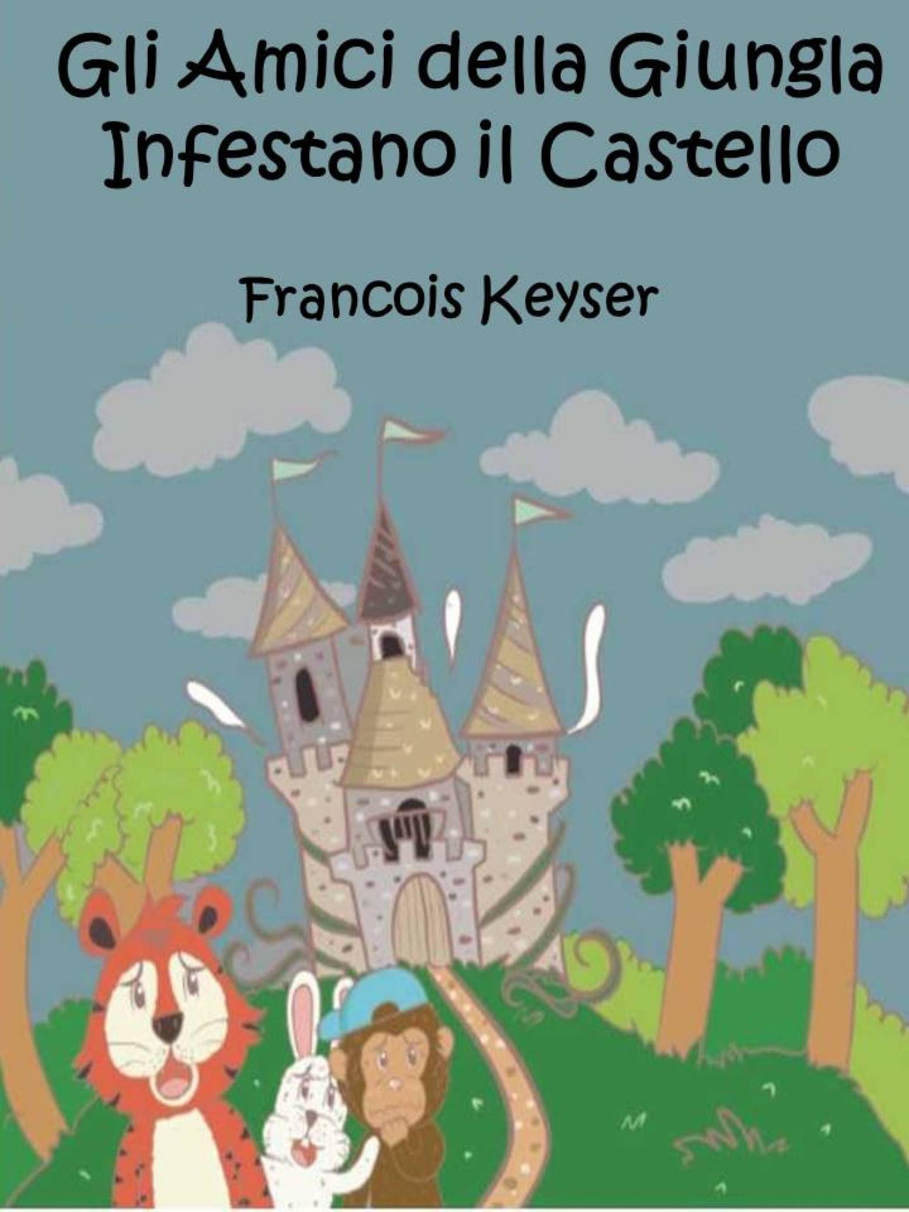 Cover image for Gli Amici della Giungla Infestano il Castello