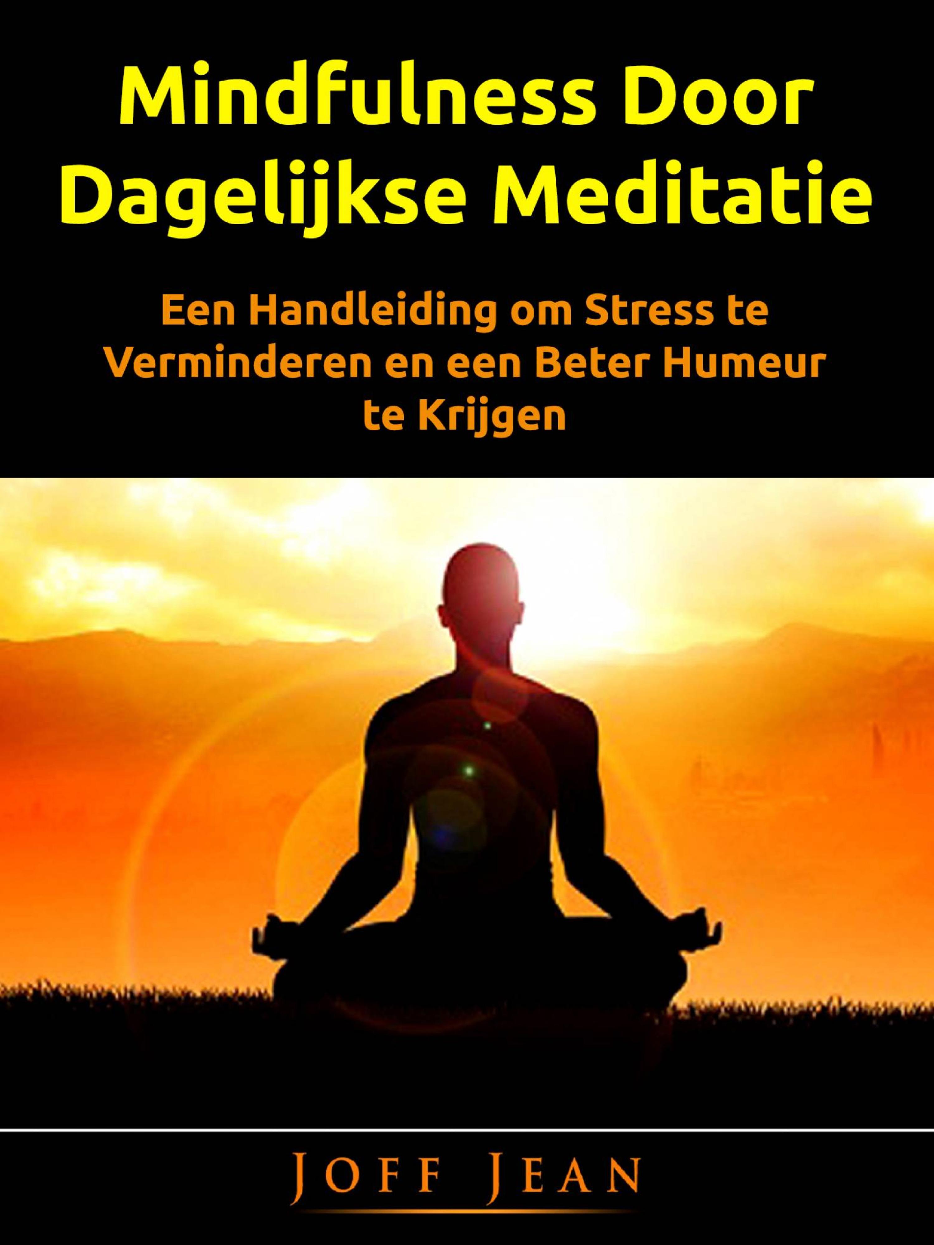 Cover image for Mindfulness Door Dagelijkse Meditatie