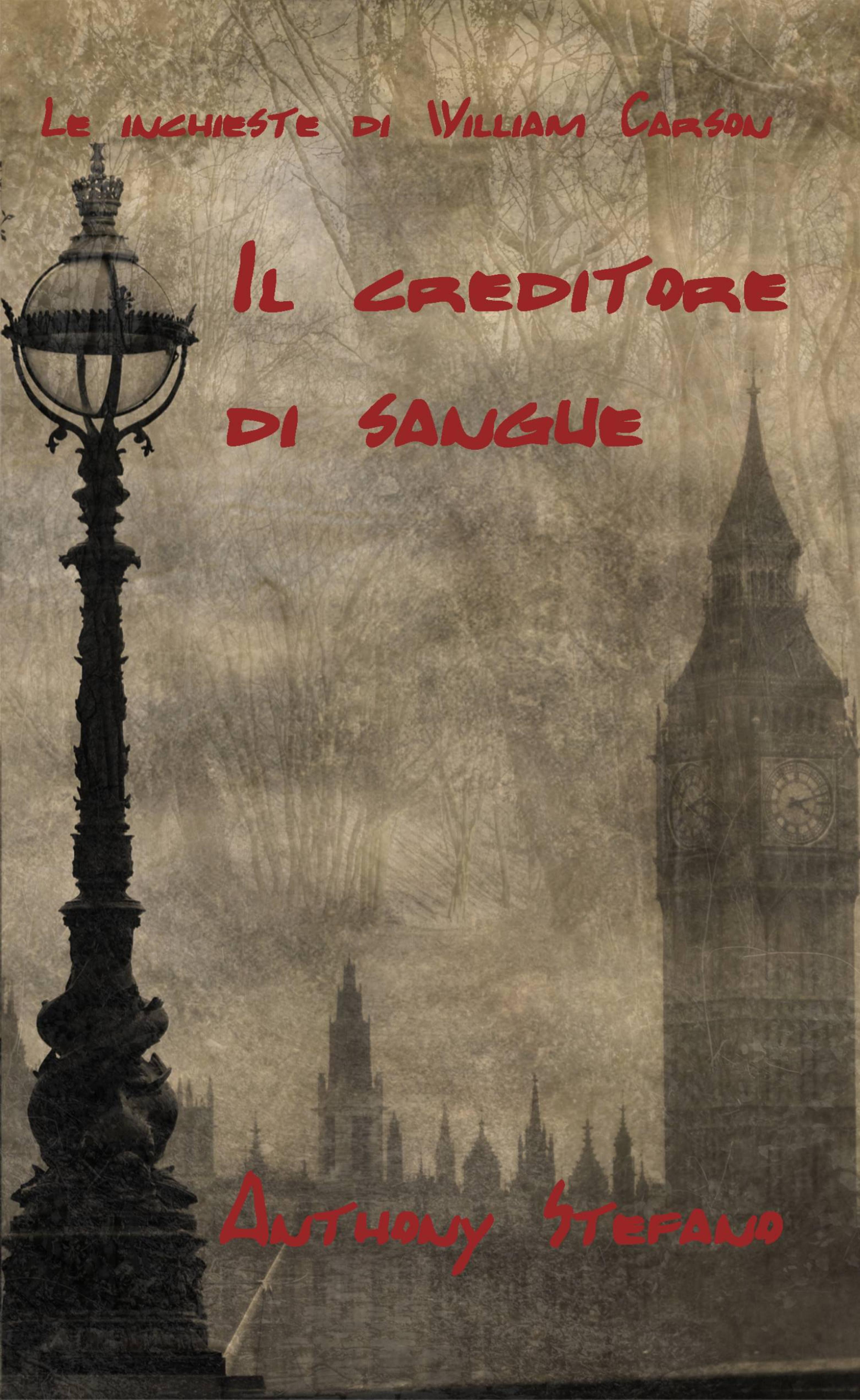 Cover image for Le inchieste di William Carson, Il creditore di sangue.