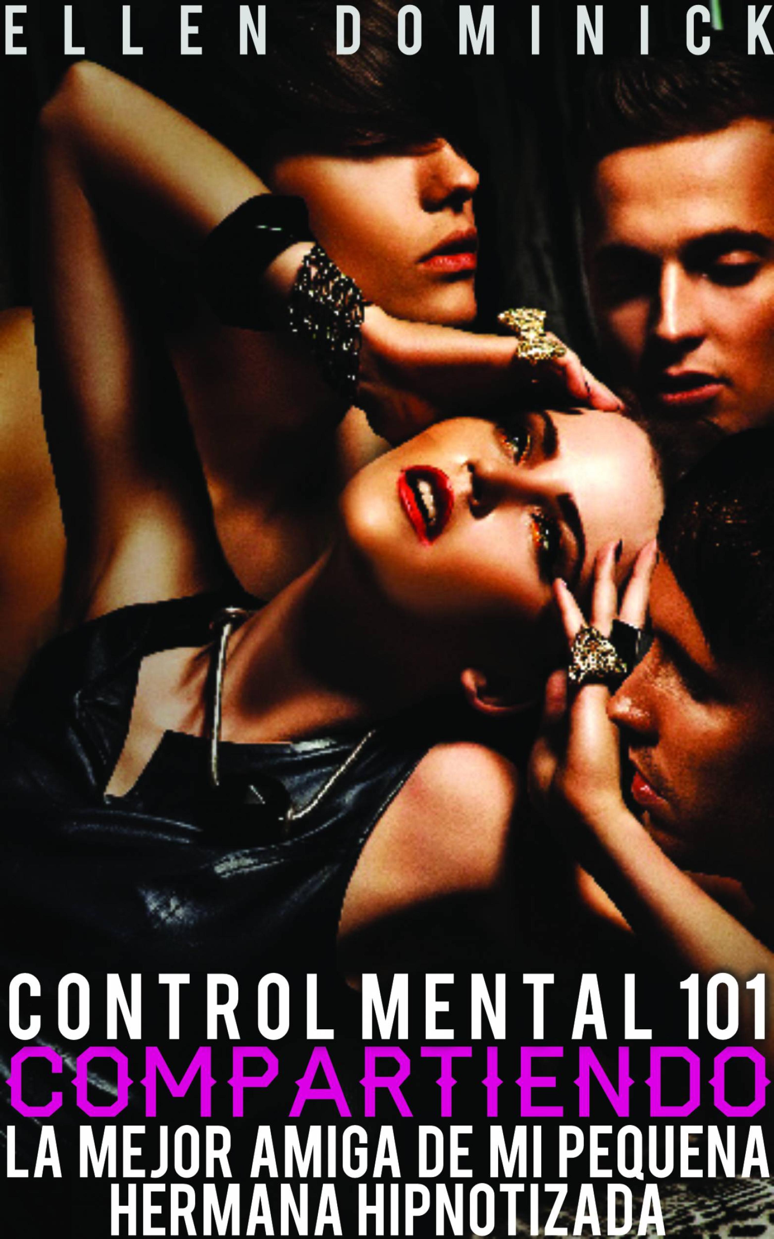 Cover image for Compartiendo la mejor amiga de mi pequena hermana hipnotizada