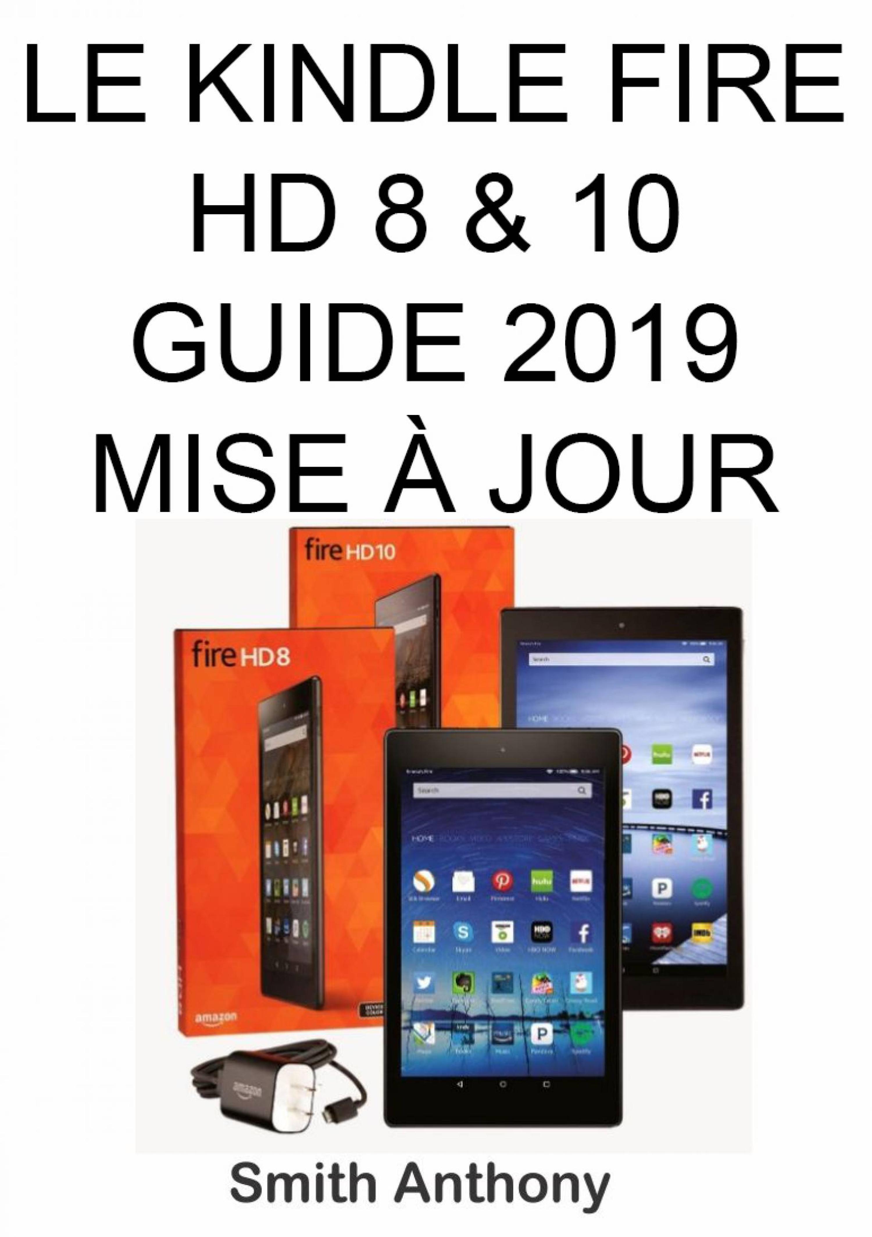 Cover image for Le Kindle Fire HD 8 & 10 Guide 2019 Mise A Jour