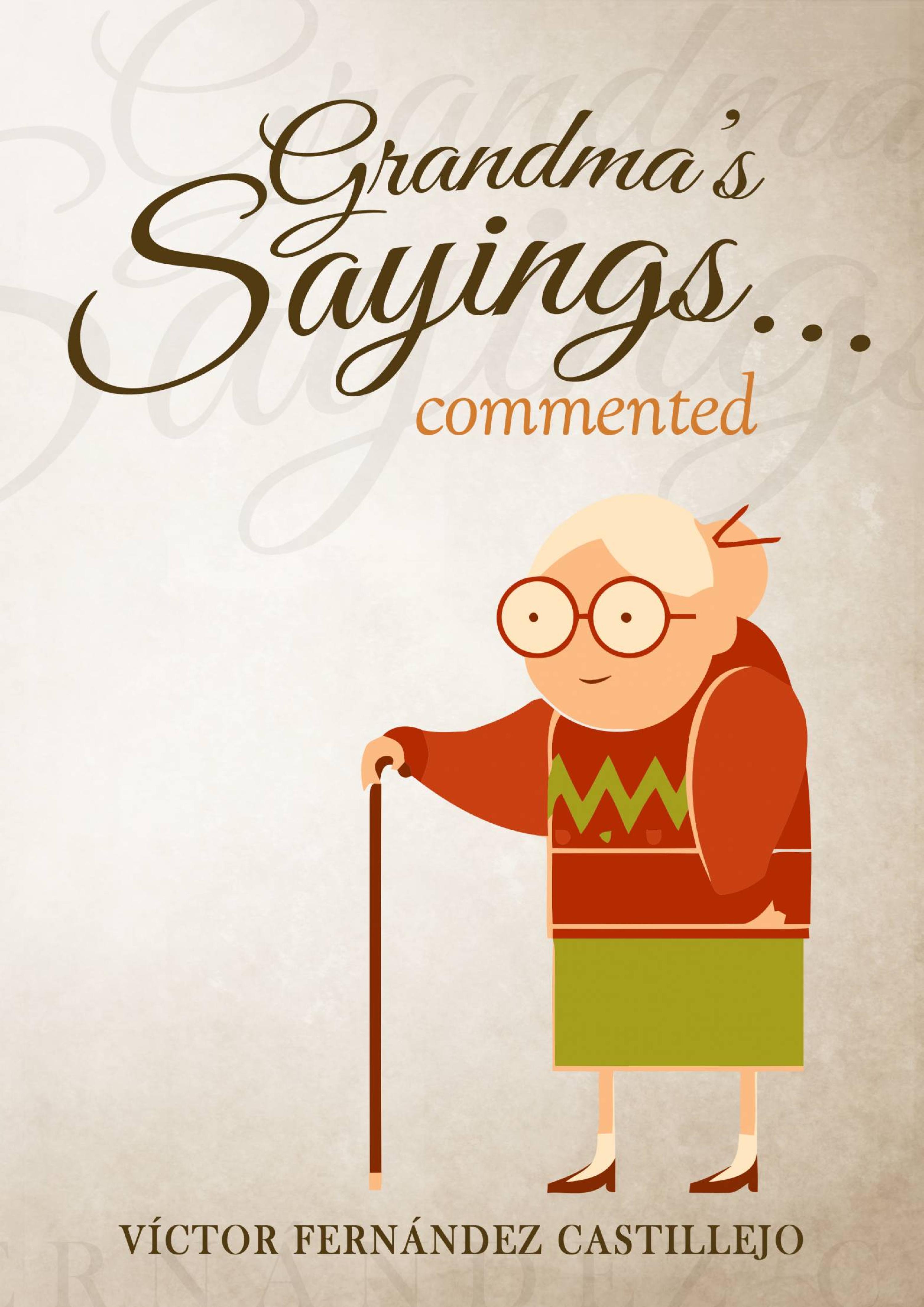 Cover image for Grandma's sayings... commented