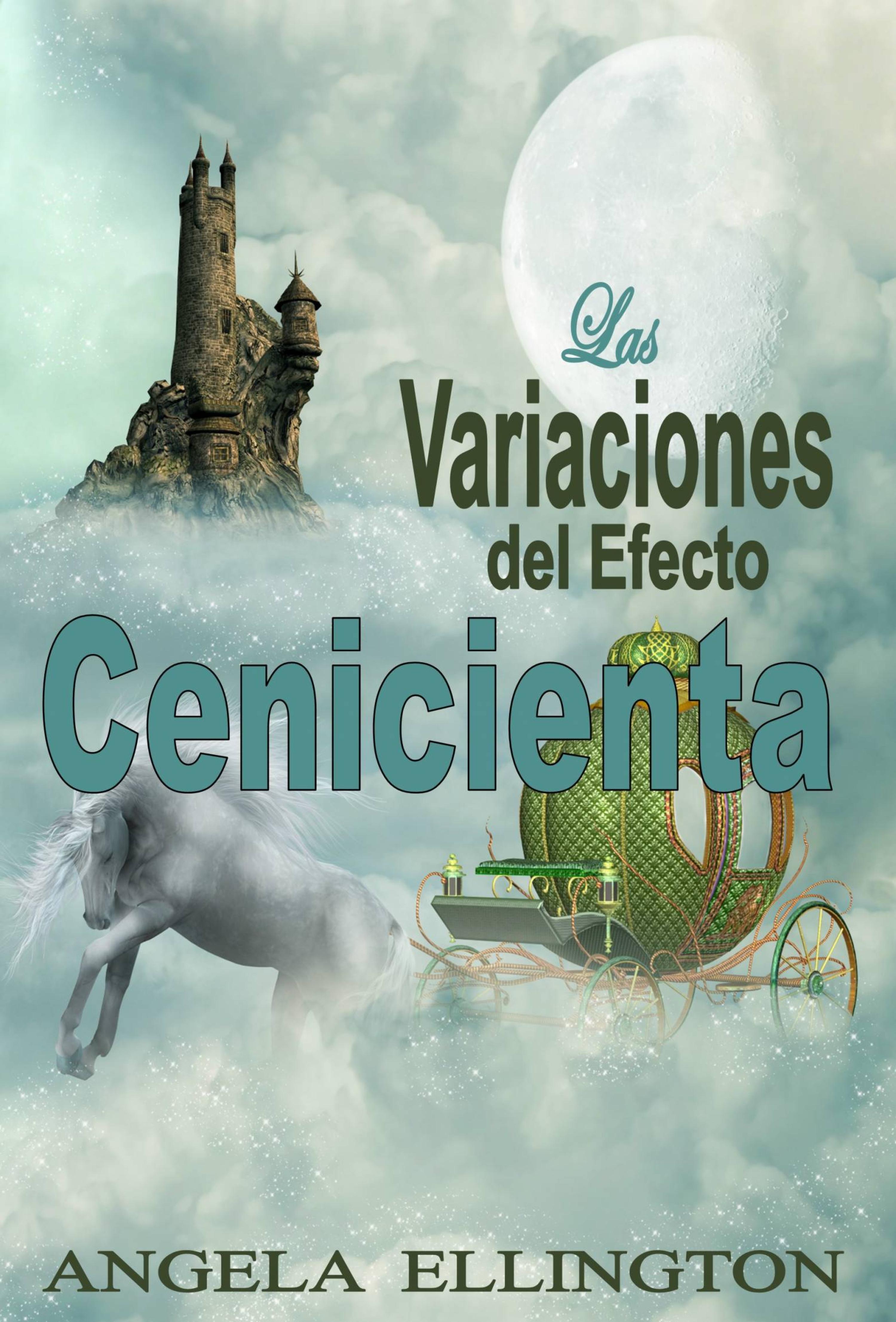 Cover image for Las Variaciones del Efecto Cenicienta