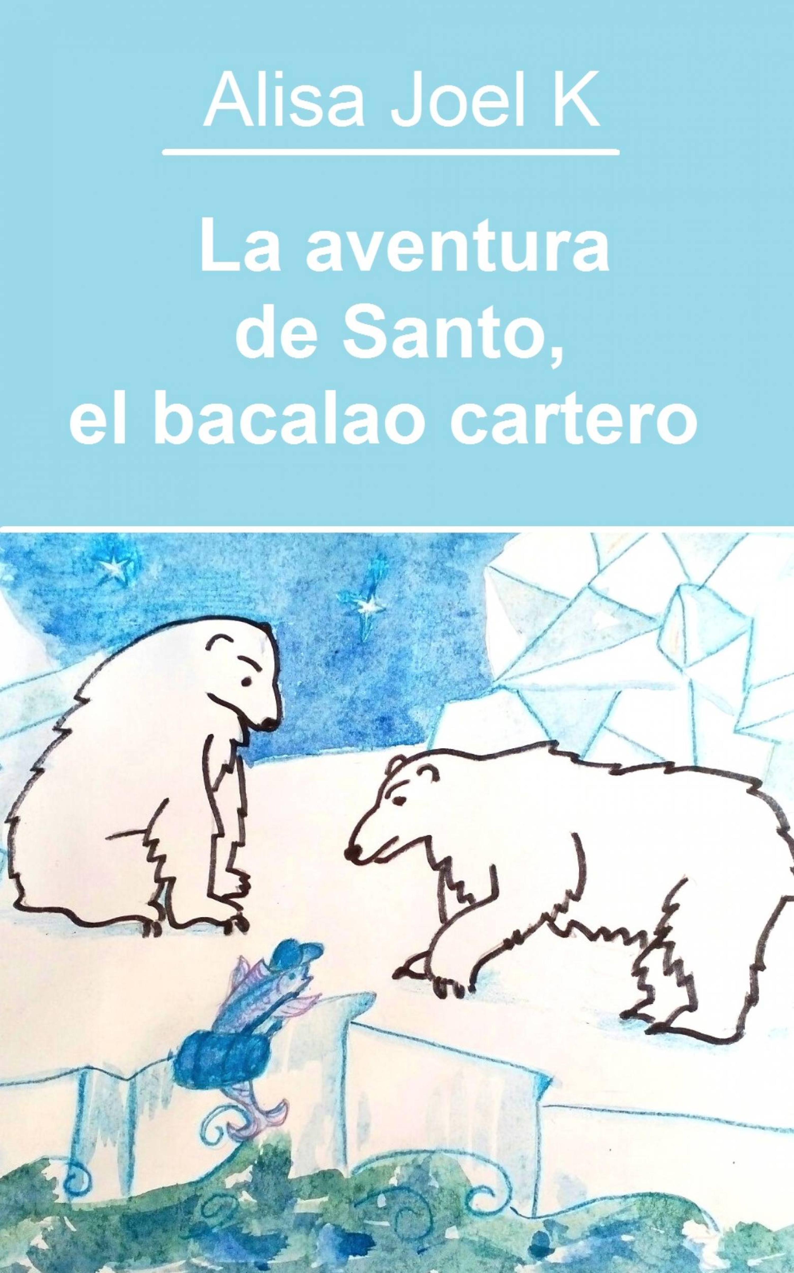 Cover image for La aventura de Santo, el bacalao cartero