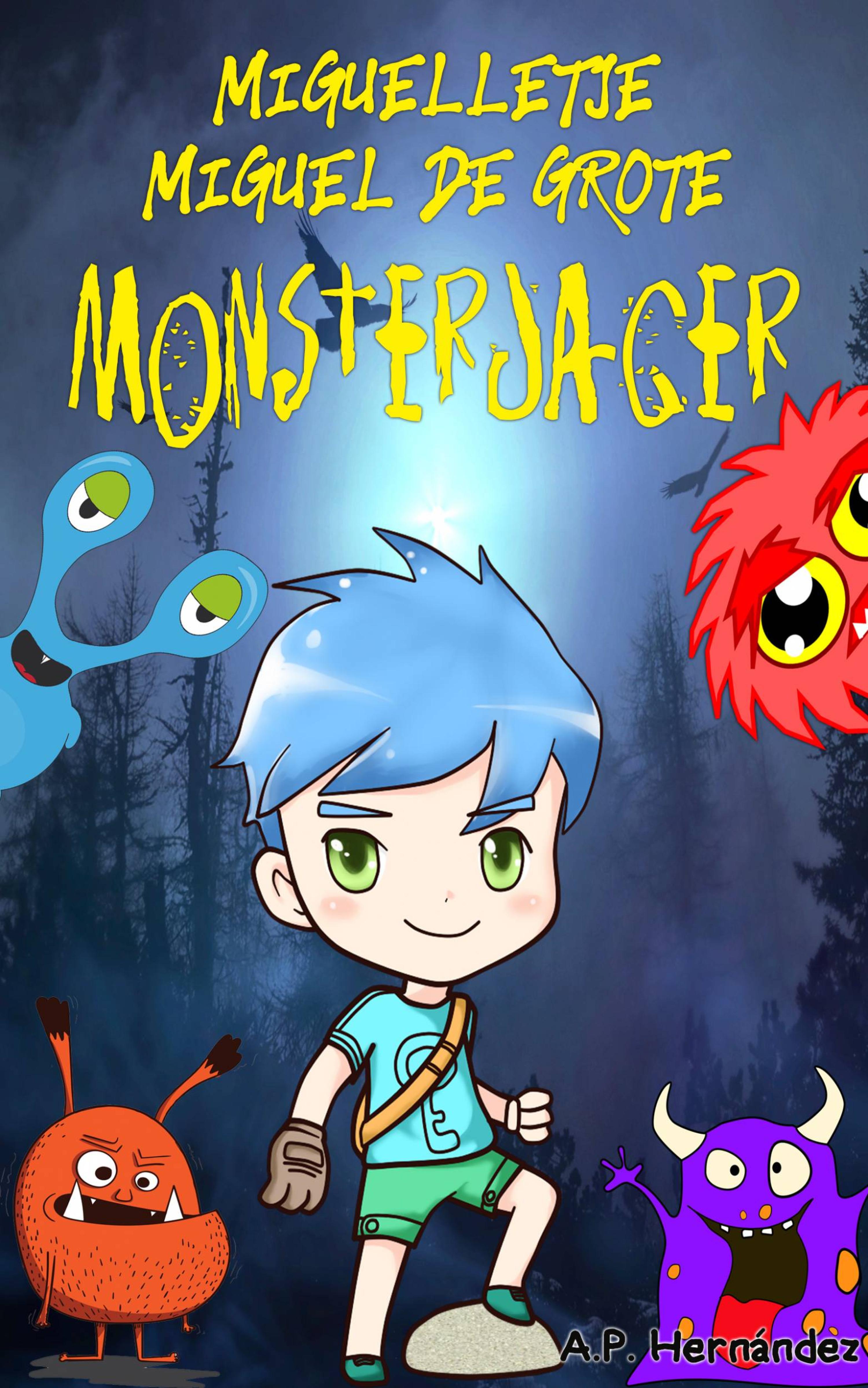 Cover image for Miguelletje  Miguel de Grote Monsterjager