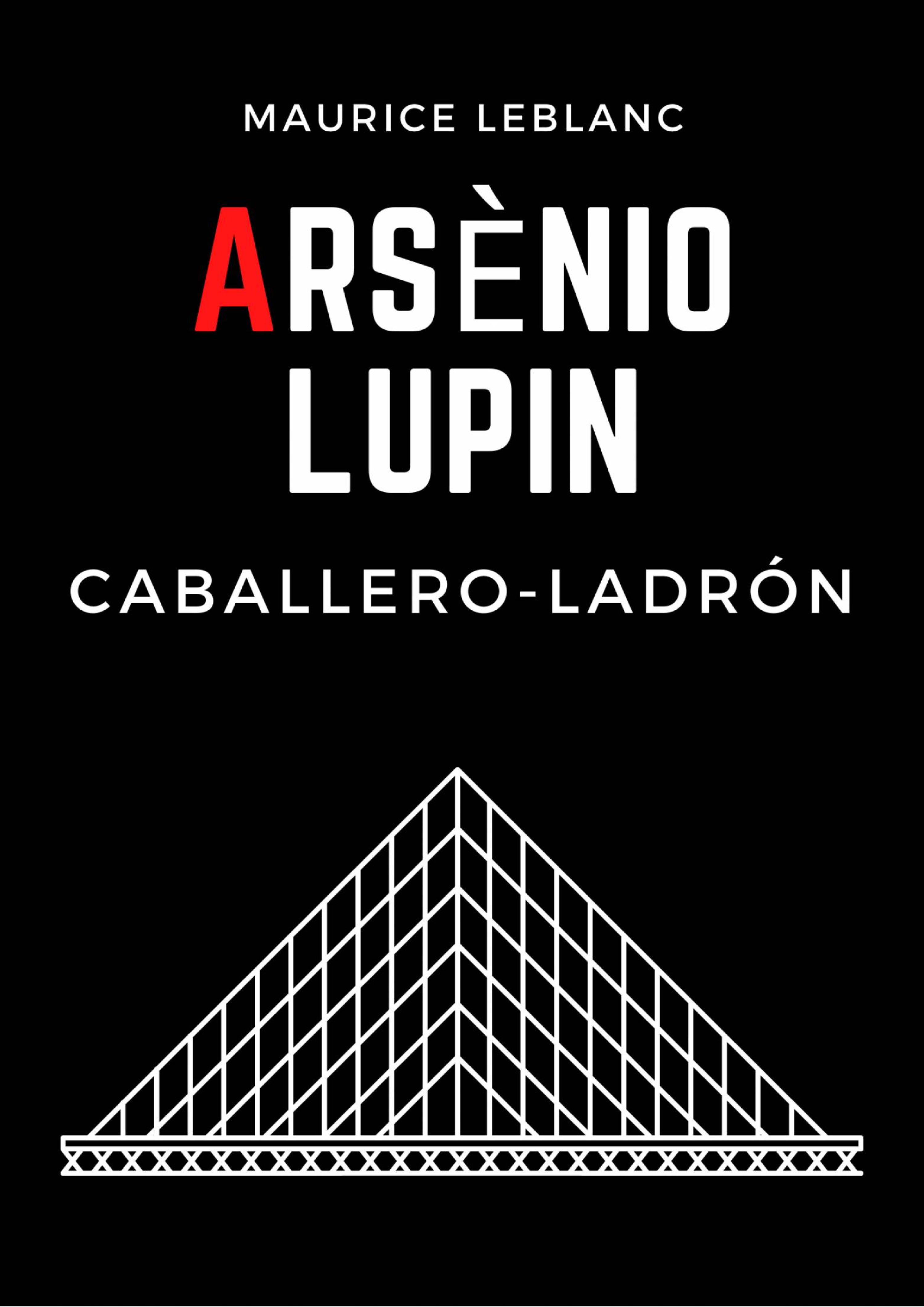 Cover image for Arsenio Lupin, caballero-ladron