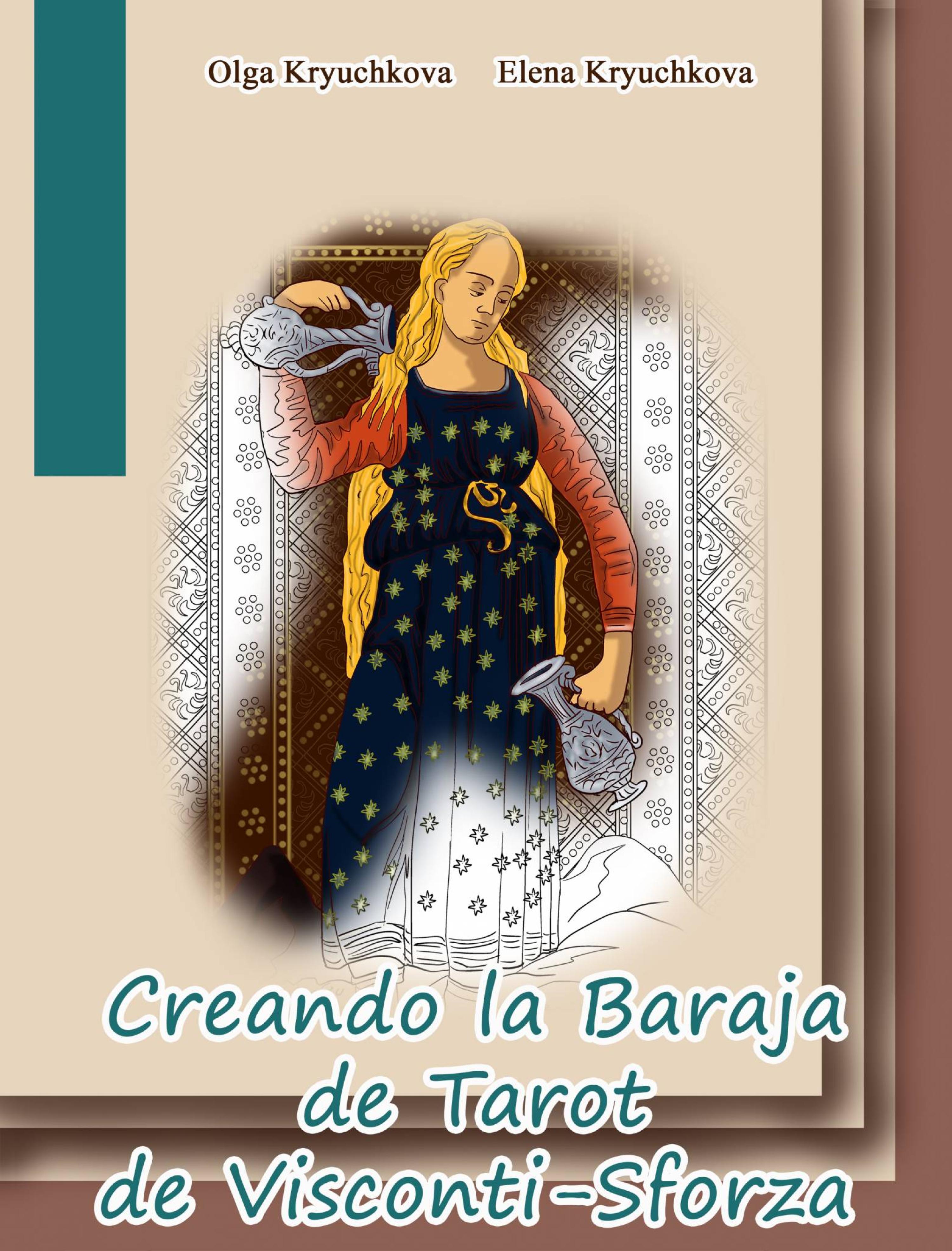 Cover image for Creando la Baraja de Tarot de Visconti-Sforza