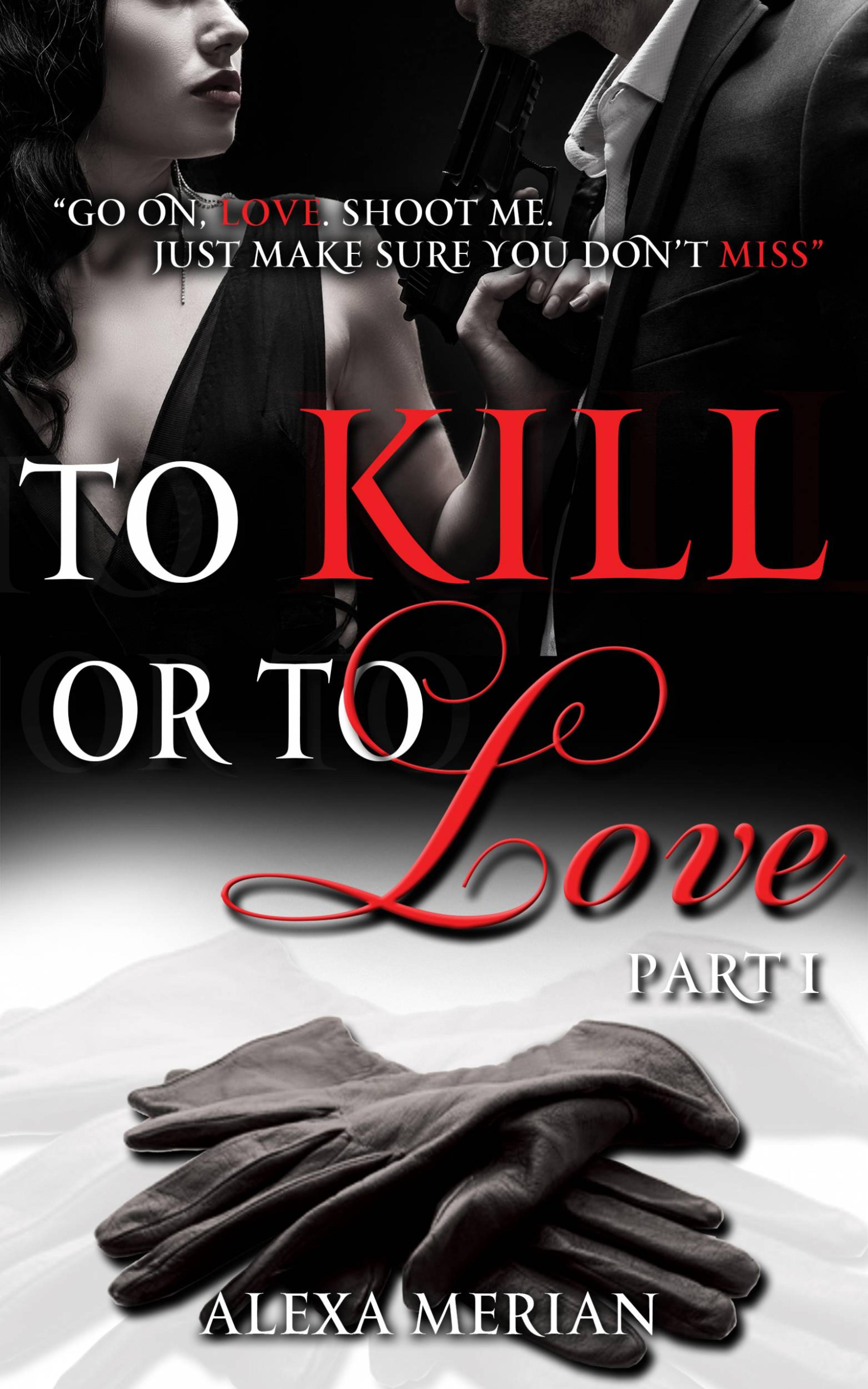 Cover image for To Kill or to Love