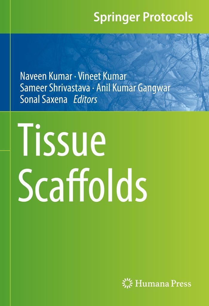 Tissue Scaffolds by: Naveen Kumar - 9781071624258 | RedShelf