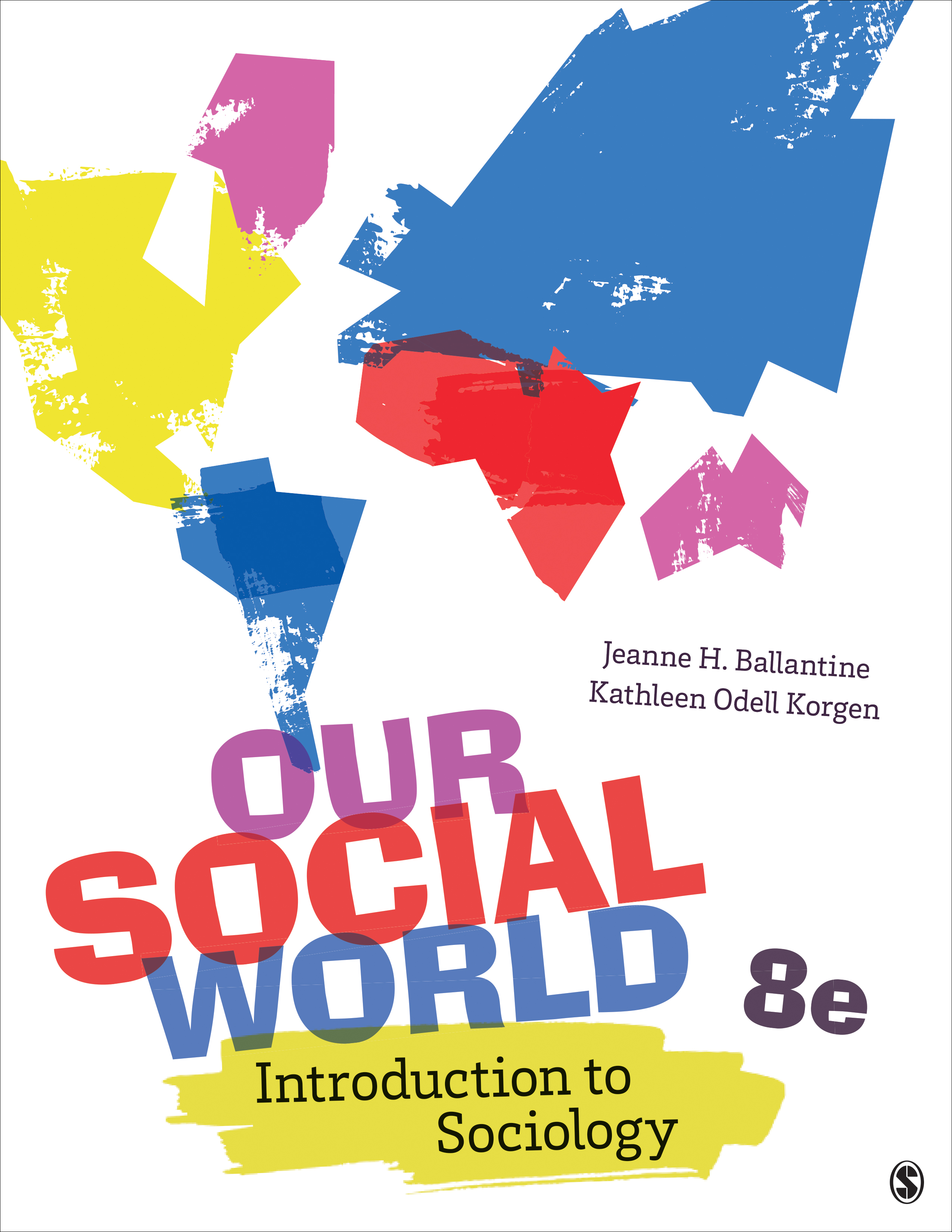 Our Social World by: Jeanne H. Ballantine - 9781071817773 | RedShelf