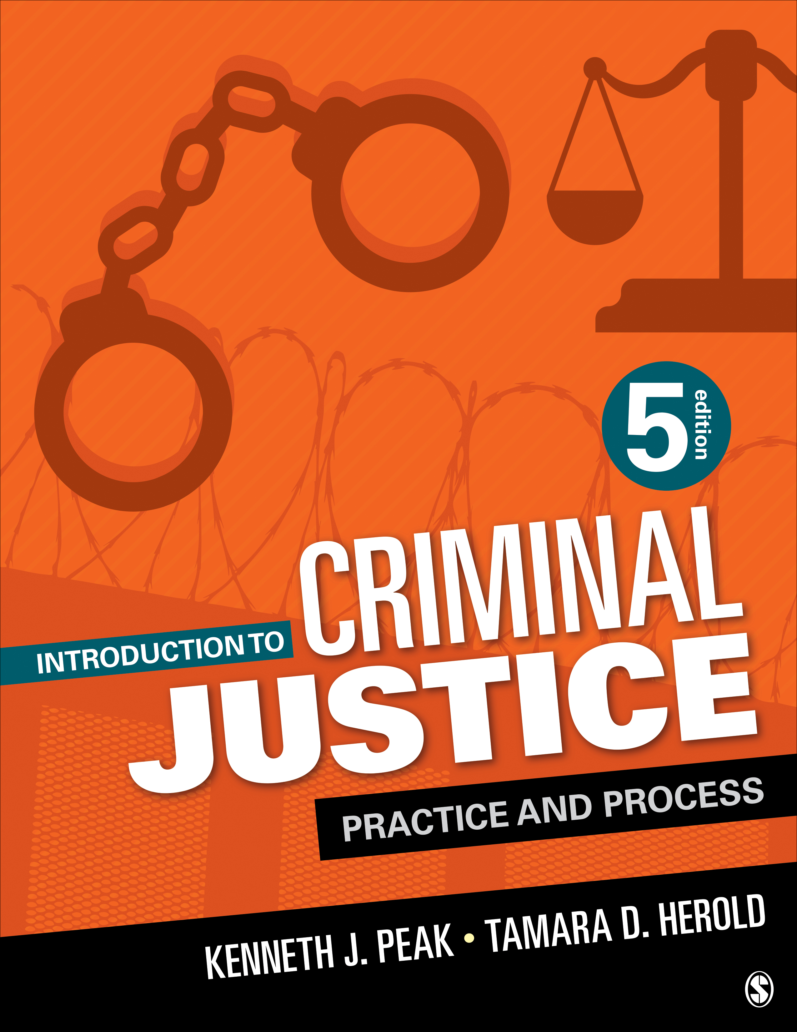 Introduction to Criminal Justice by: Kenneth J. Peak