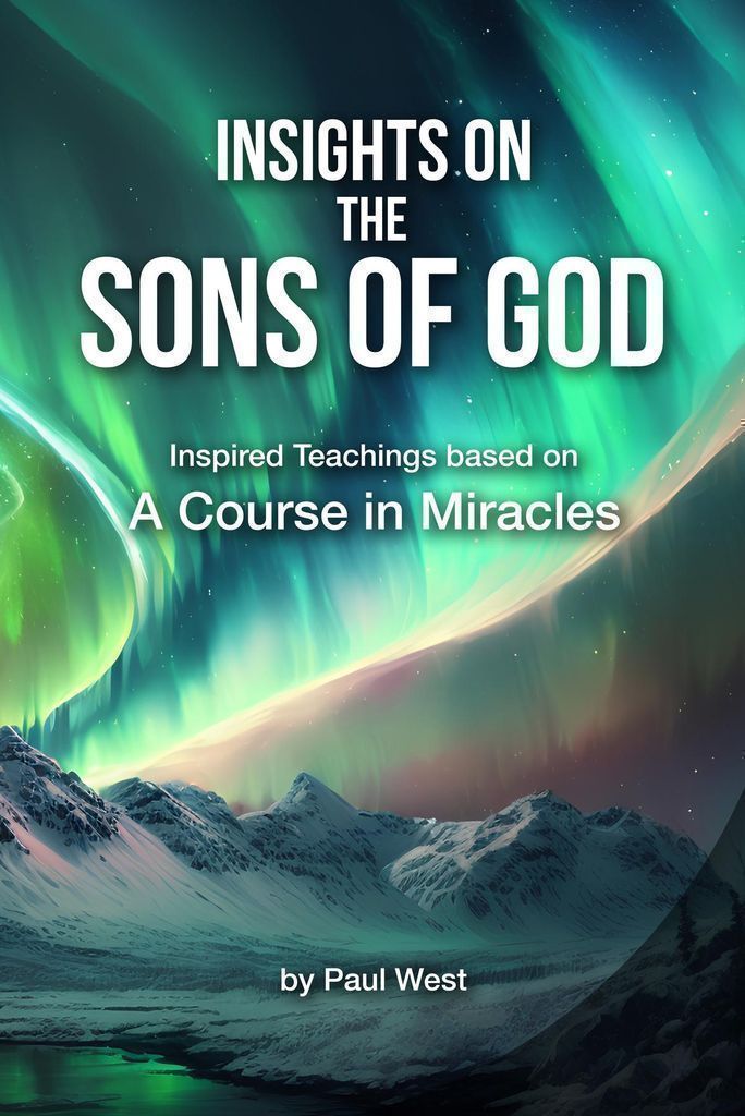 Cover image for Insights on The Sons of God - Inspired Teachings based on A Course in Miracles
