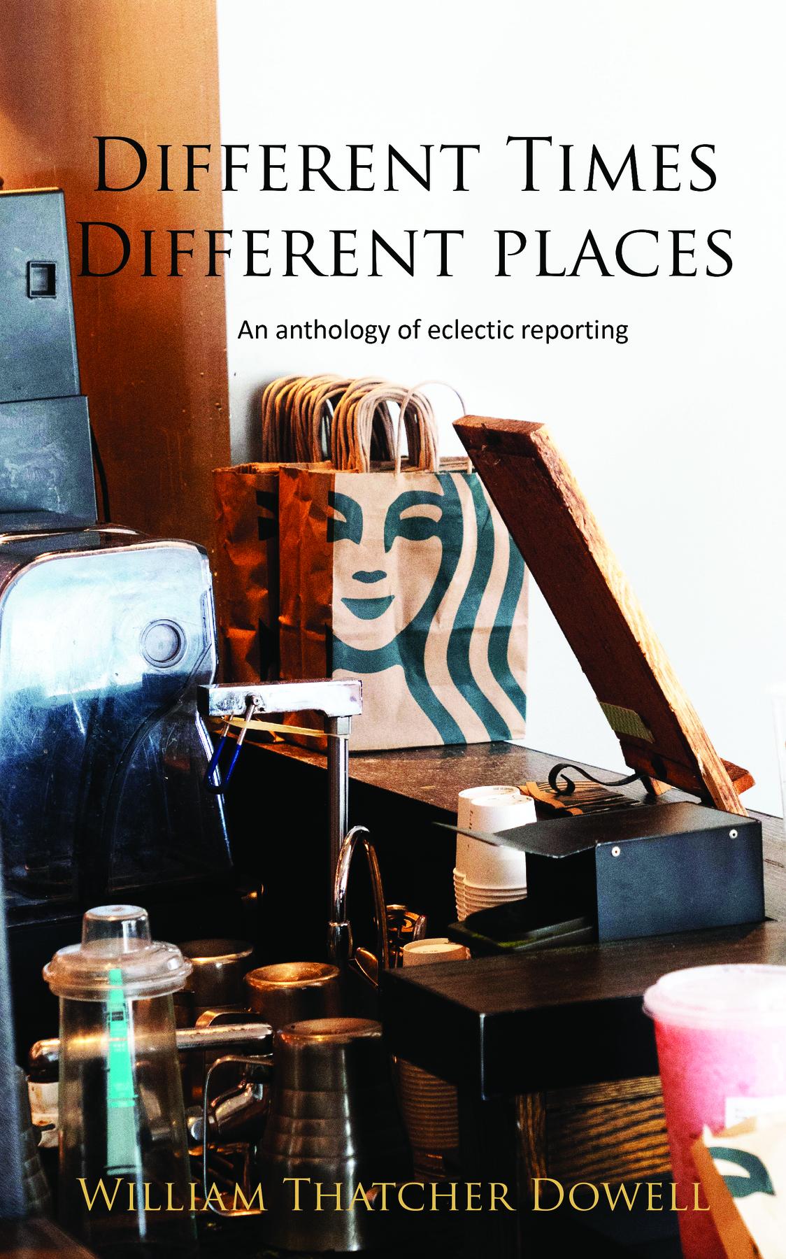 Cover image for Different Times, Different Places