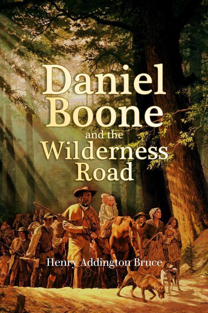 Cover image for Daniel Boone  and the  Wilderness Road