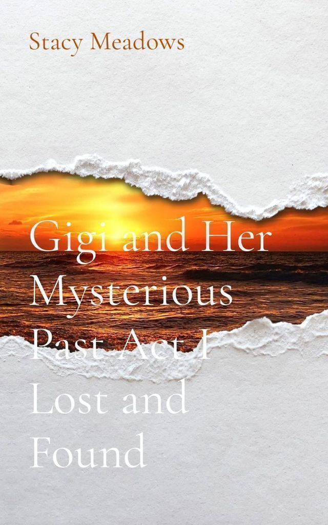 Cover image for Gigi and Her Mysterious Past Act I Lost and Found