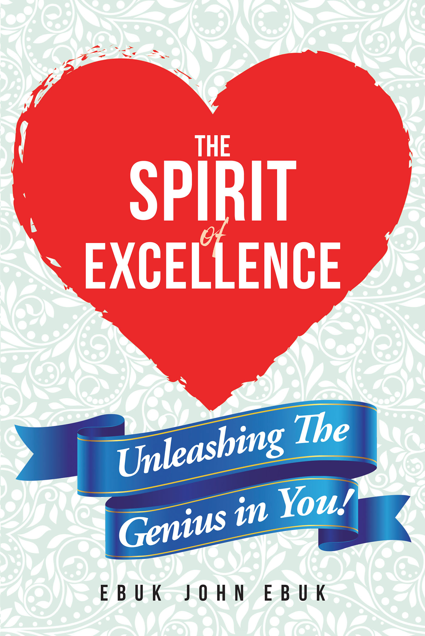 Cover image for The Spirit of Excellence